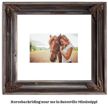 horseback riding near me in Batesville, Mississippi